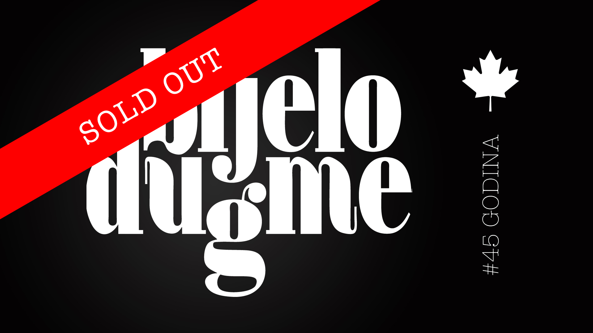 BIJELO DUGME - CANADA - SOLD OUT - GREMY CONCERTS
